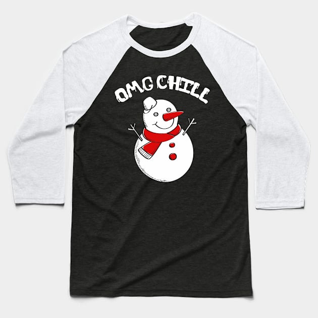 OMG Chill Awesome Christmas Snowman Funny Pun Baseball T-Shirt by theperfectpresents